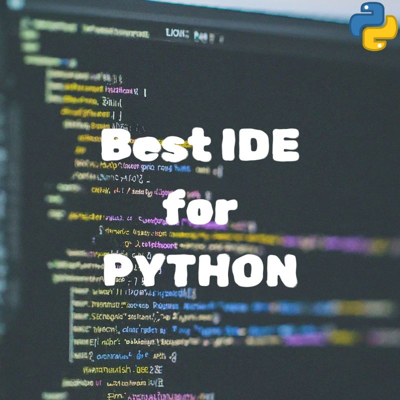 Best IDE for Python